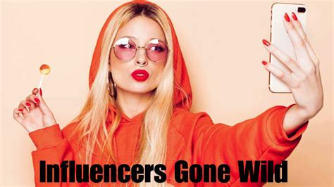 inföuencer gone wild|When Influencers Gone Wild: Exploring the。